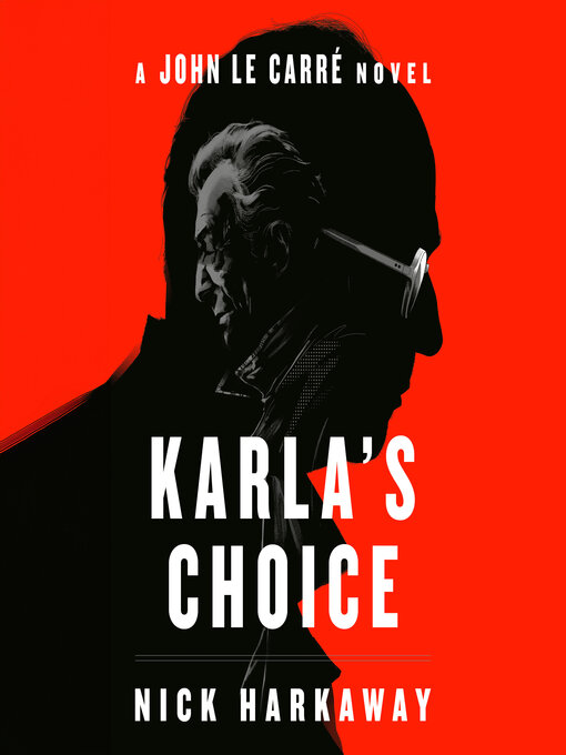 Title details for Karla's Choice by Nick Harkaway - Available